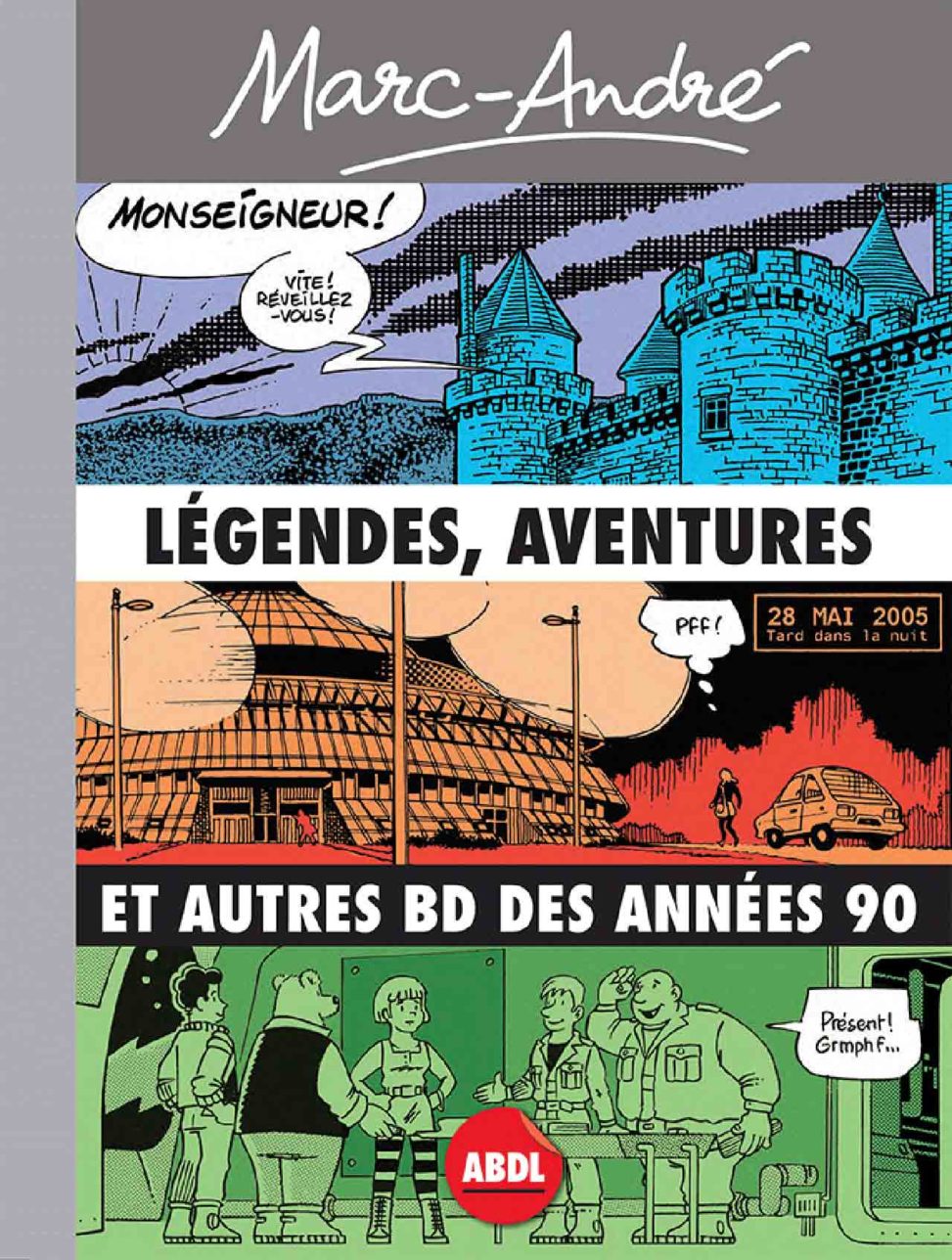 Marc-André Légendes, aventures et autres BD des années 90 - Recto