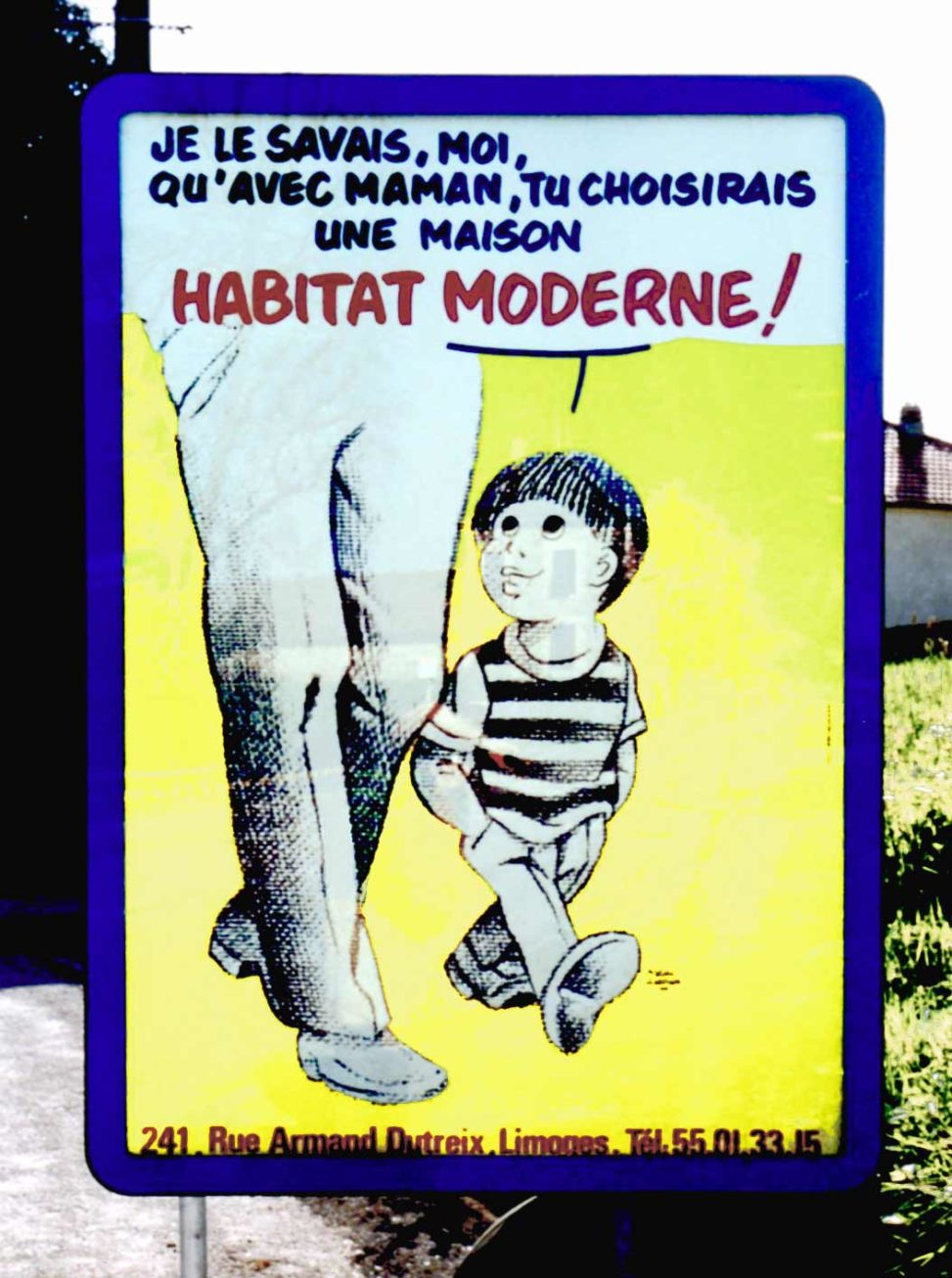 Affiche Je le savais, moi qu'avec maman, tu choisirais une maison Habitat Moderne - agence Scandere 1986 - Marc-André BD Illustration Graphisme Limoges